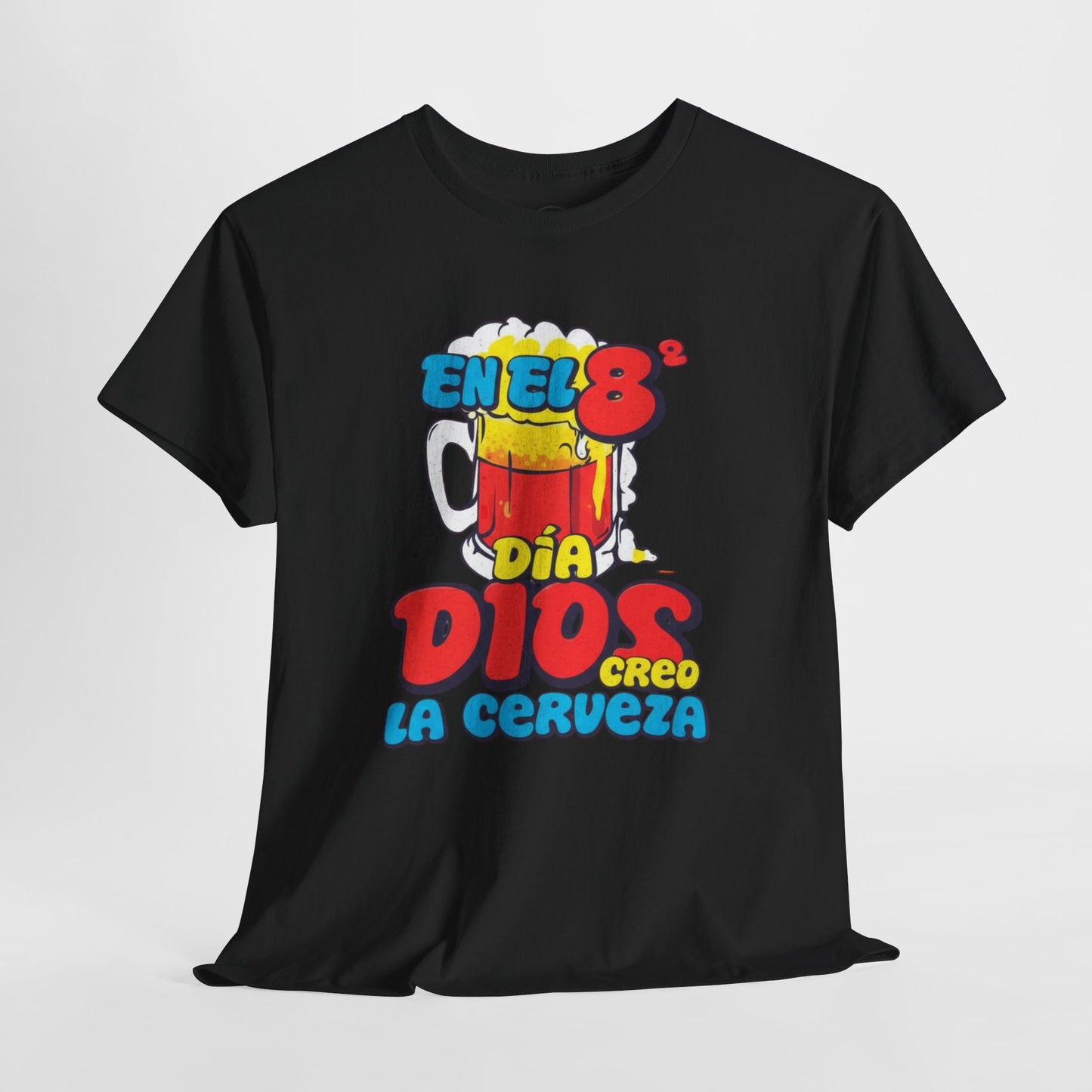 Camiseta Divertida "En el 8º Día Dios Creo la Cerveza" Unisex Heavy