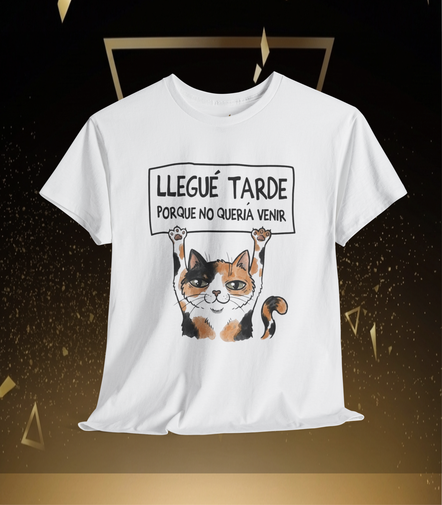 Divertida Camiseta Grafica Llegué Tarde Porque No Quería Venir" Unisex Heavy